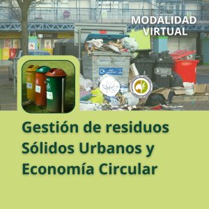 Gestión de Residuos Sólidos Urbanos y Economía Circular
