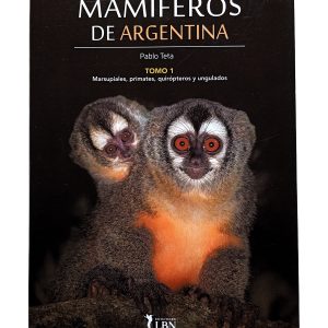 Mamíferos De Argentina: Tomo 1